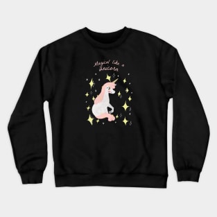 Magical like a Unicorn - Pink Crewneck Sweatshirt